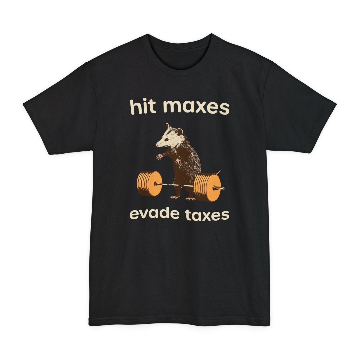 Hit Maxes Opossum Tall T-Shirt (Custom)
