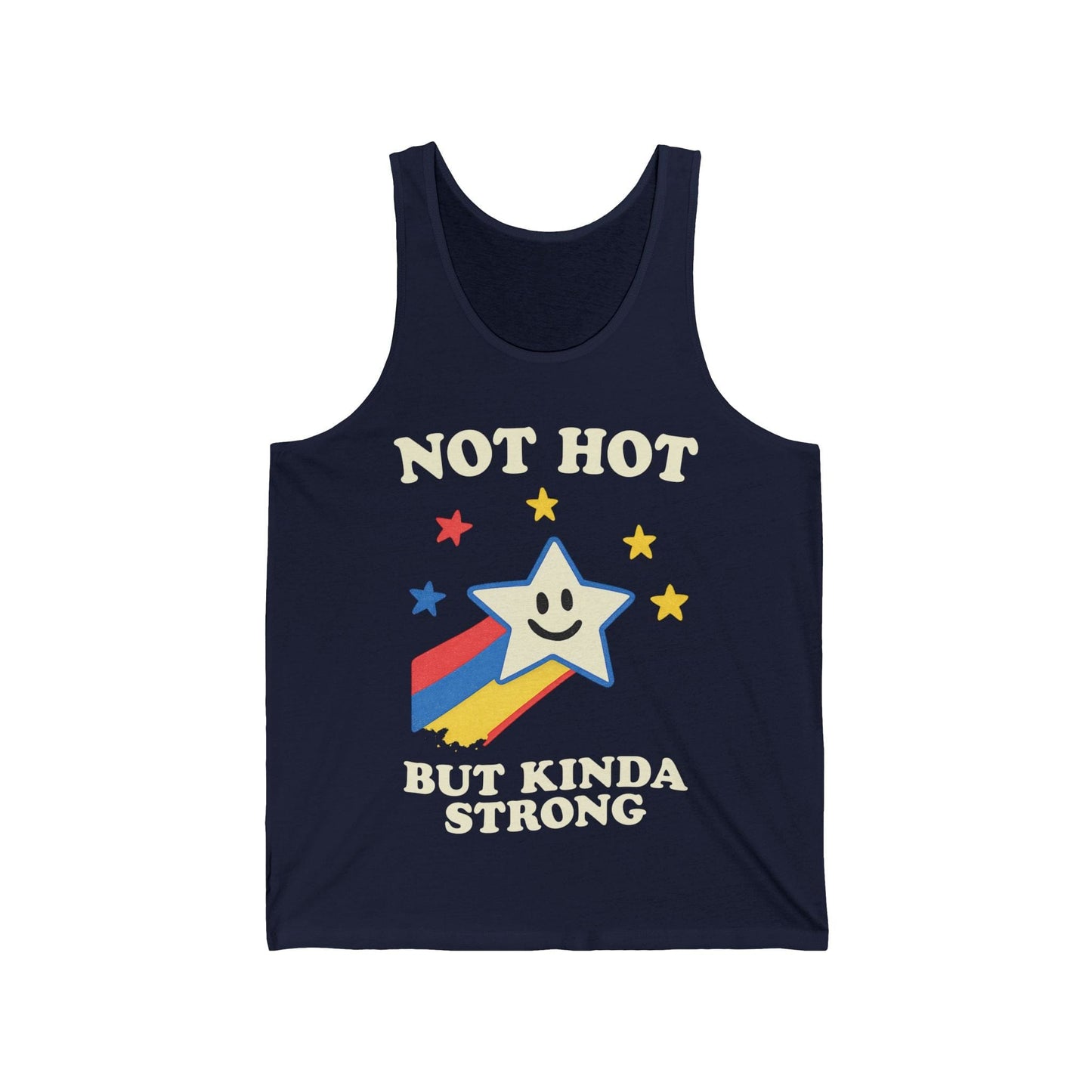 Not Hot But Kinda Strong Tank Top