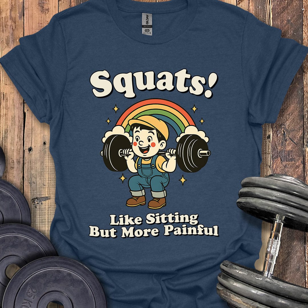 Squats! T-Shirt