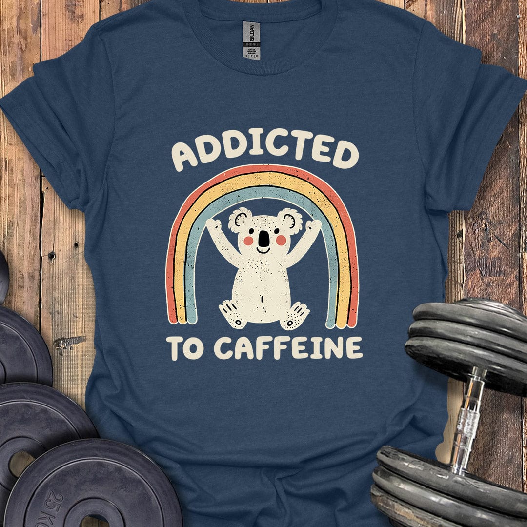 Addicted to Caffeine T-Shirt