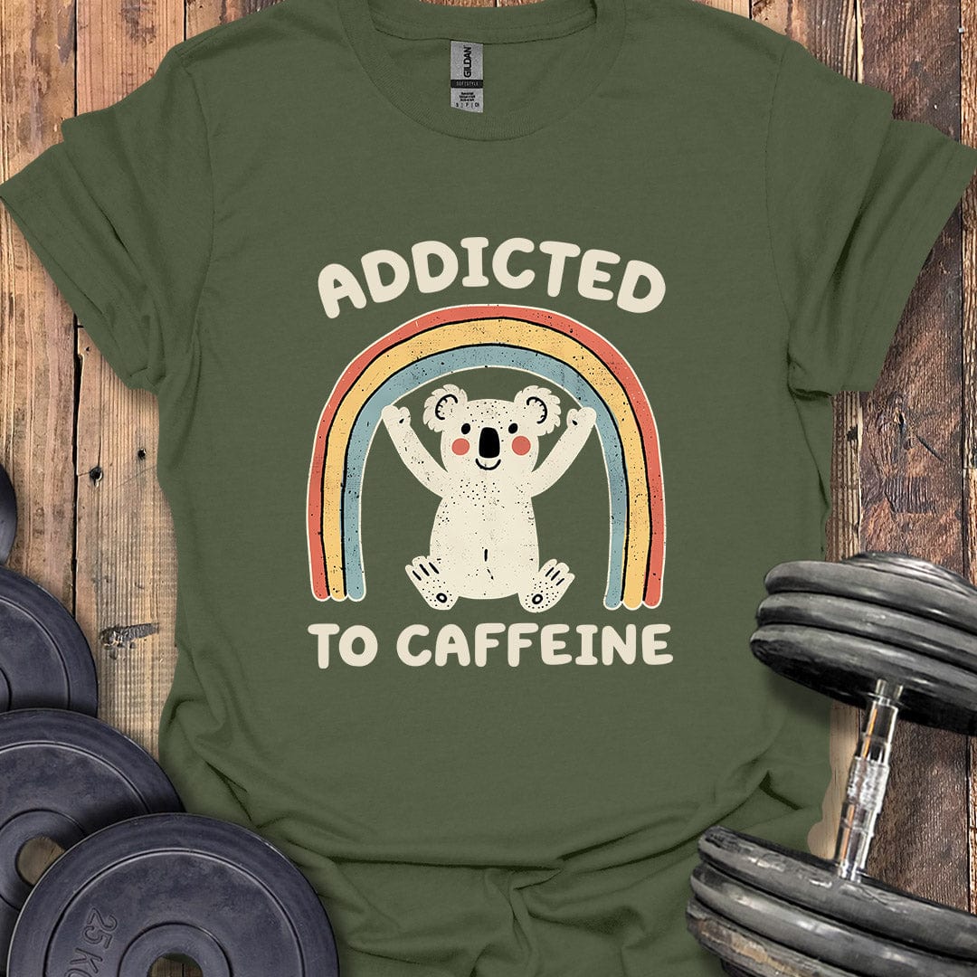 Addicted to Caffeine T-Shirt