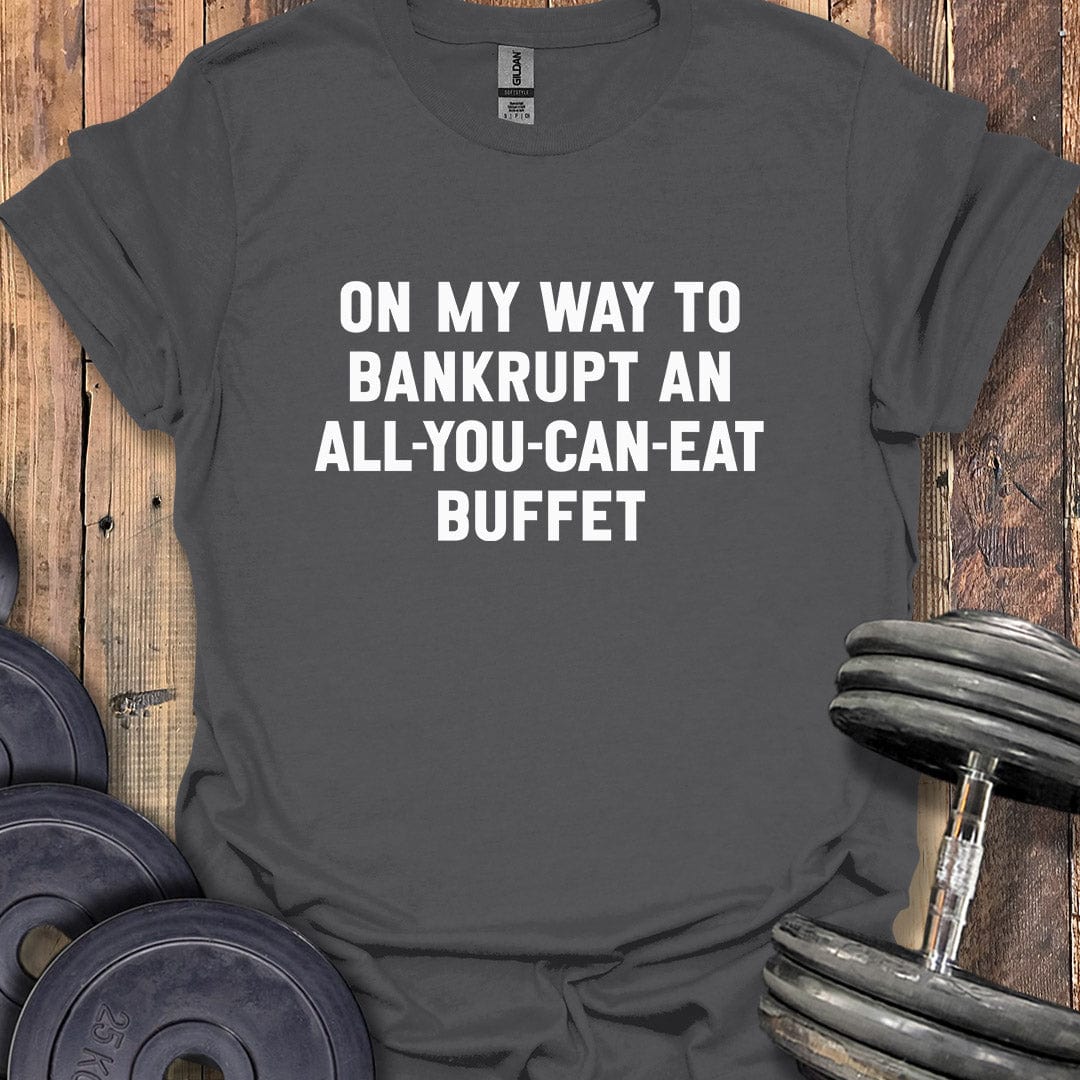 All-You-Can-Eat Buffet T-Shirt