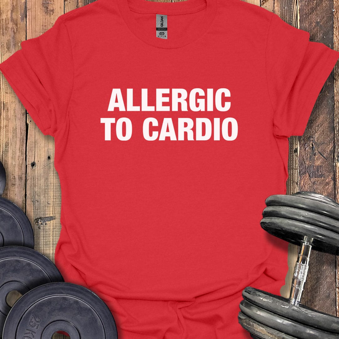 Allergic to Cardio T-Shirt