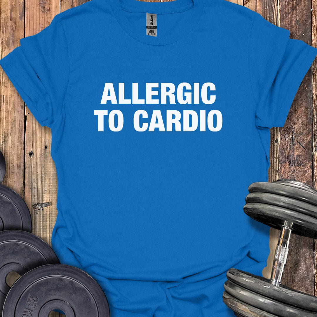 Allergic to Cardio T-Shirt