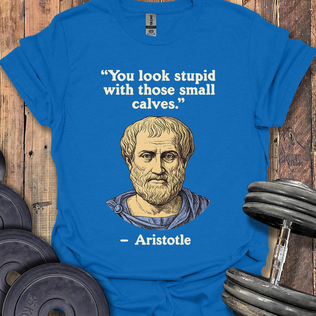Aristotle Small Calves Quote T-Shirt