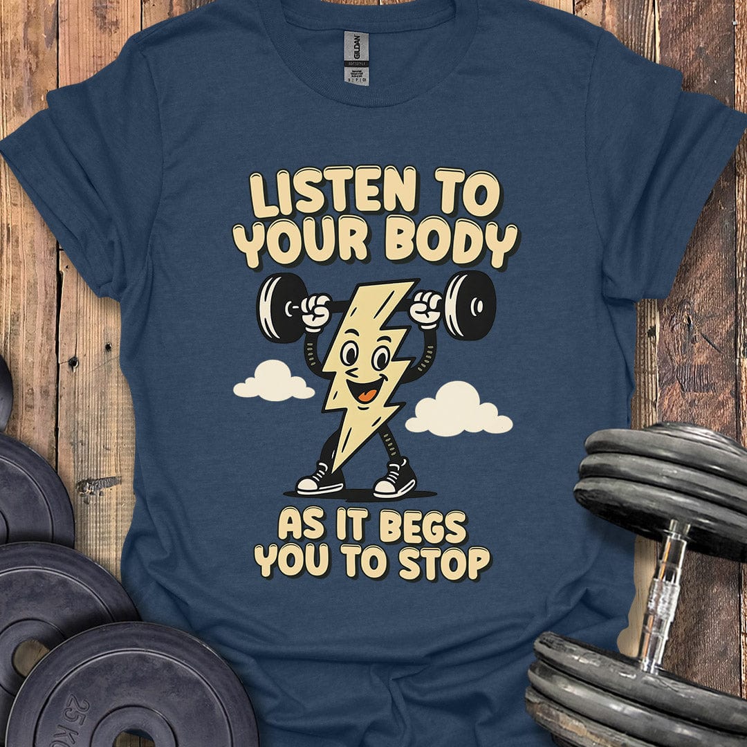 Begging You to Stop T-Shirt