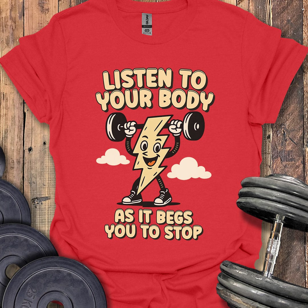 Begging You to Stop T-Shirt