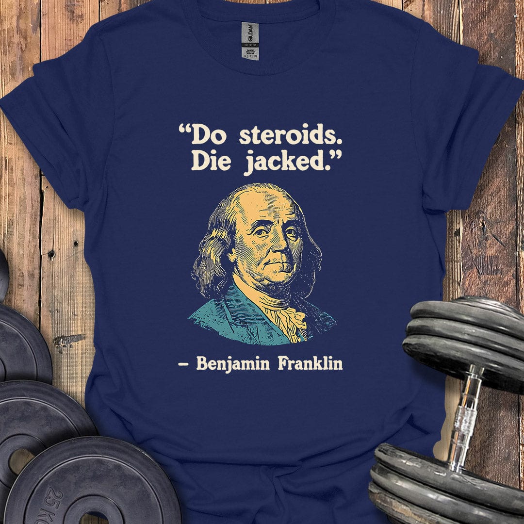 Benjamin Franklin Quote T-Shirt