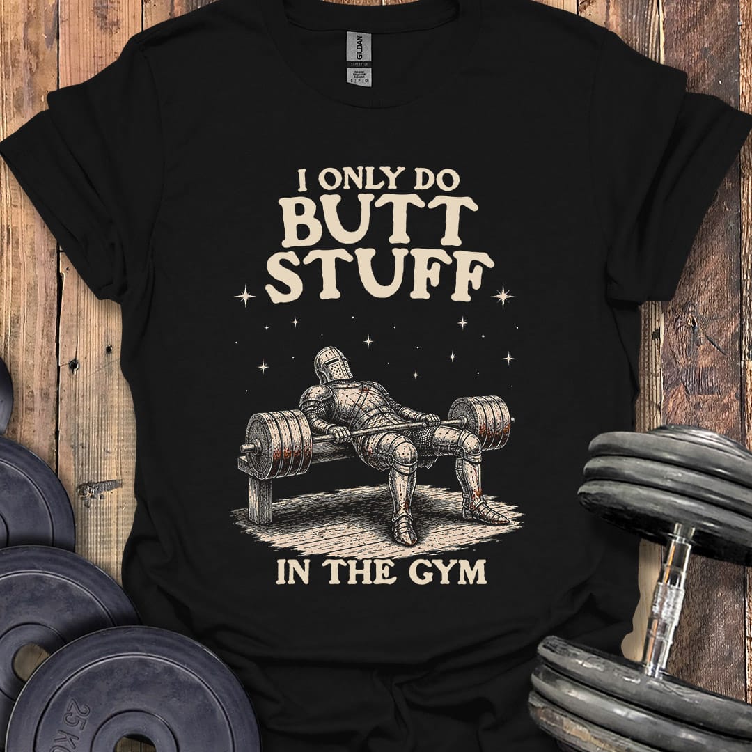 Butt Stuff Knight T-Shirt