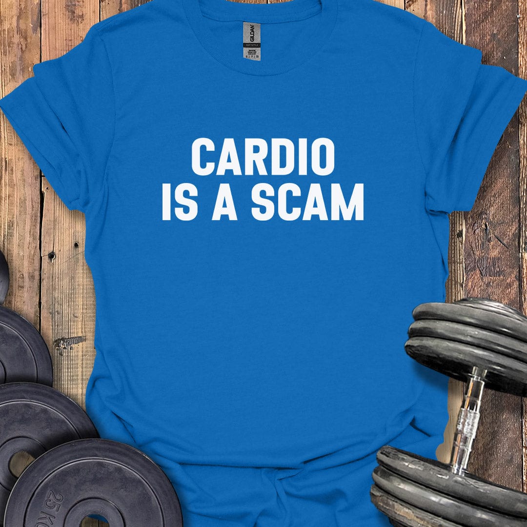 Cardio Is a Scam T-Shirt