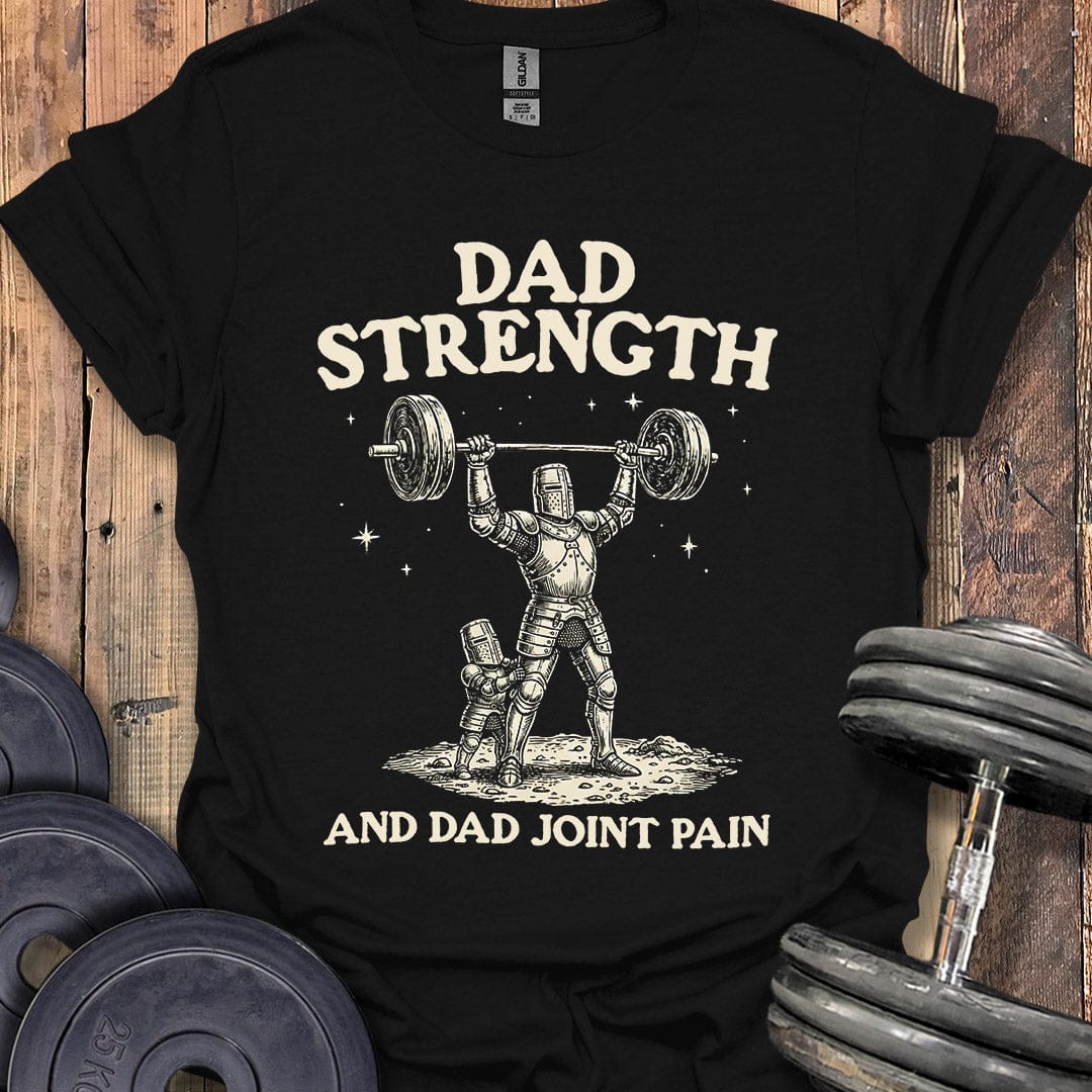 Dad Strength Knight T-Shirt