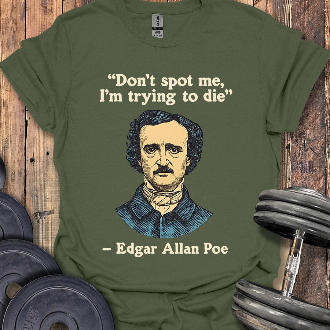 Edgar Allan Poe Quote T-Shirt