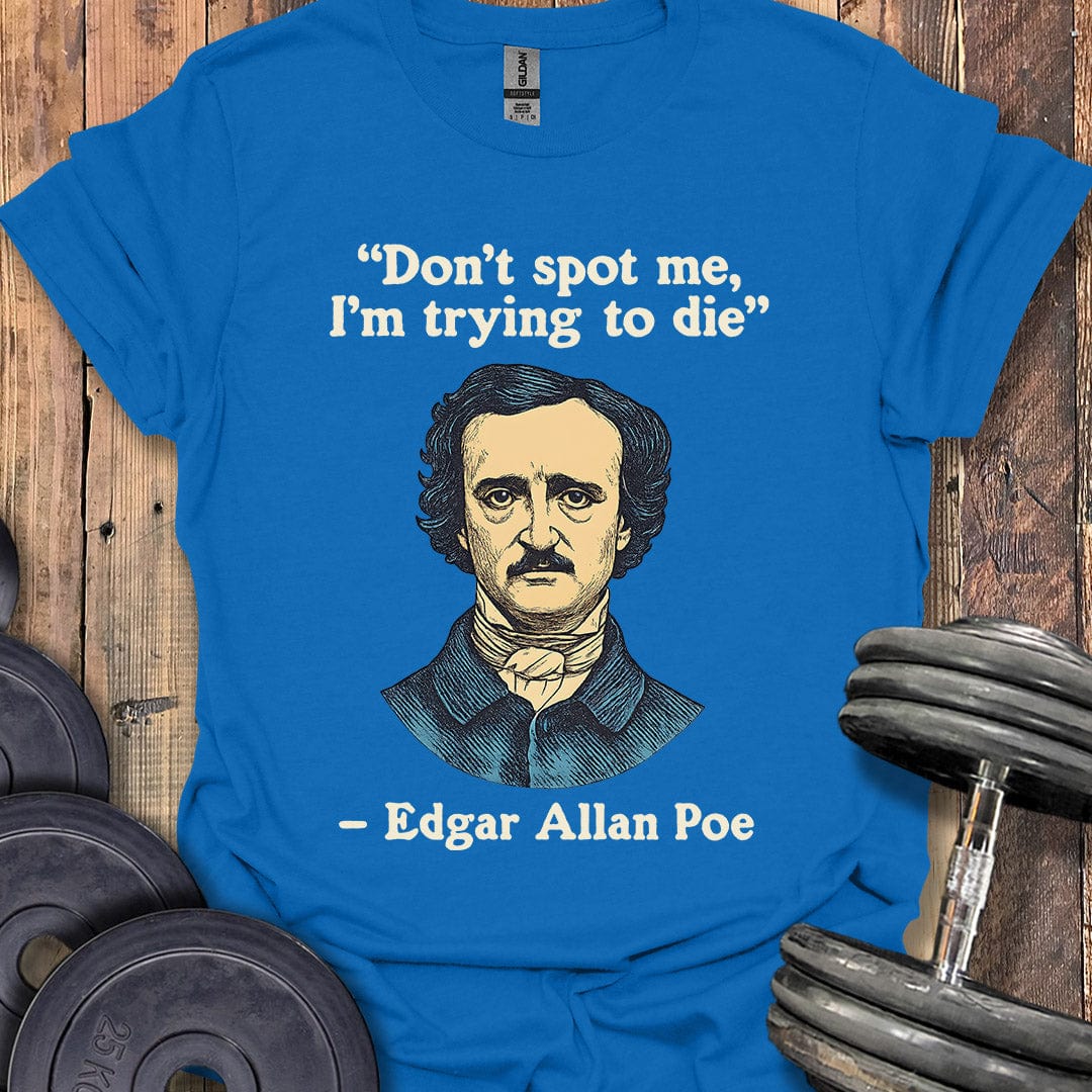 Edgar Allan Poe Quote T-Shirt