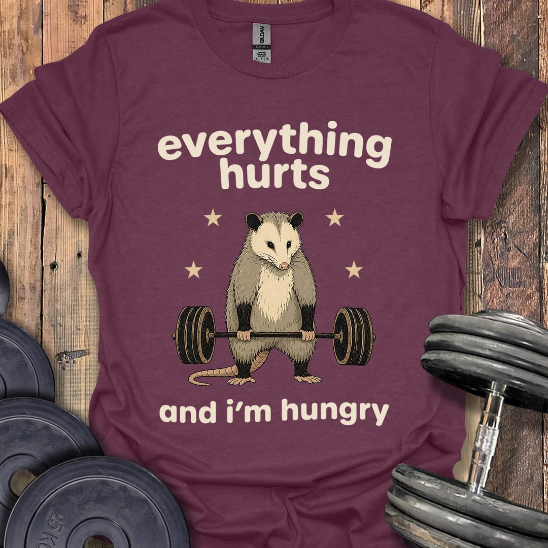 Everything Hurts Opossum T-Shirt