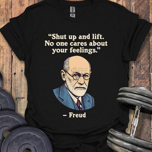 Freud Shut Up Quote T-Shirt