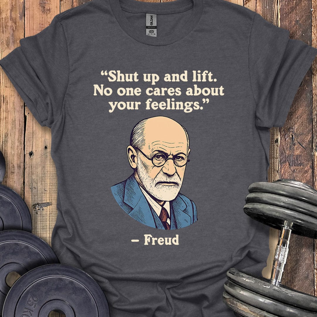 Freud Shut Up Quote T-Shirt