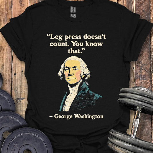 George Washington Quote T-Shirt