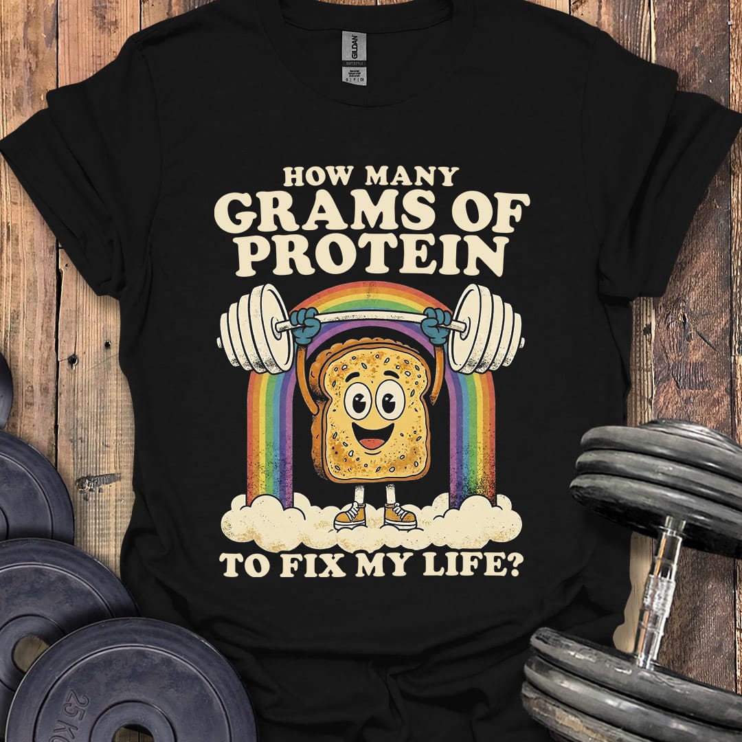 How Many Grams of Protein T-Shirt