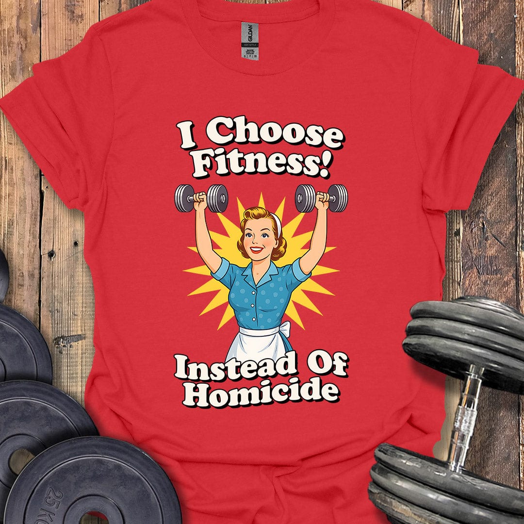 I Choose Fitness T-Shirt
