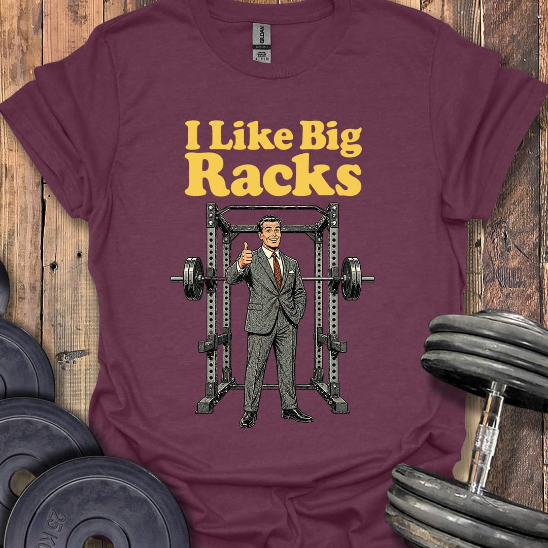 I Like Big Racks T-Shirt