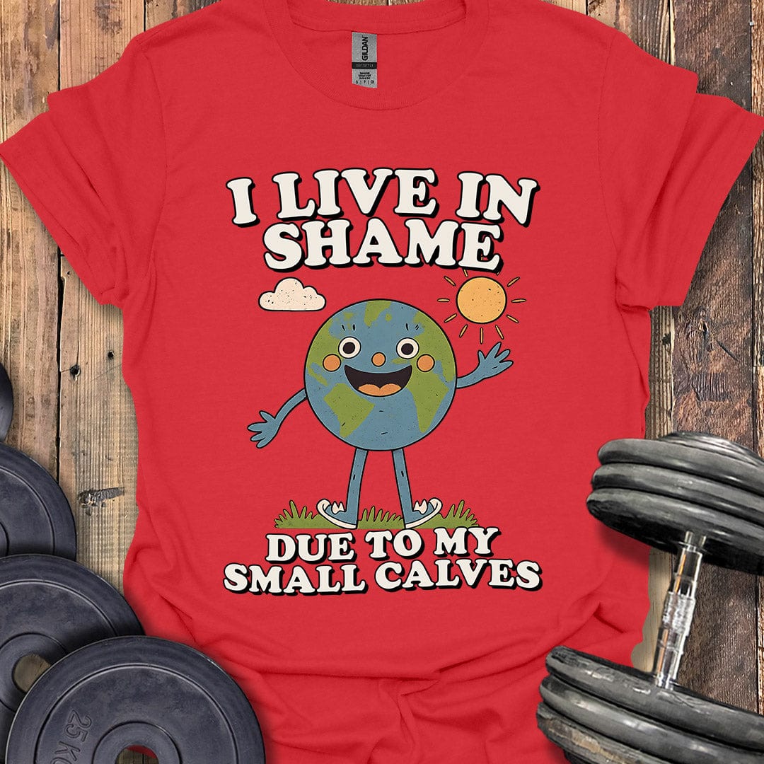 I Live in Shame T-Shirt
