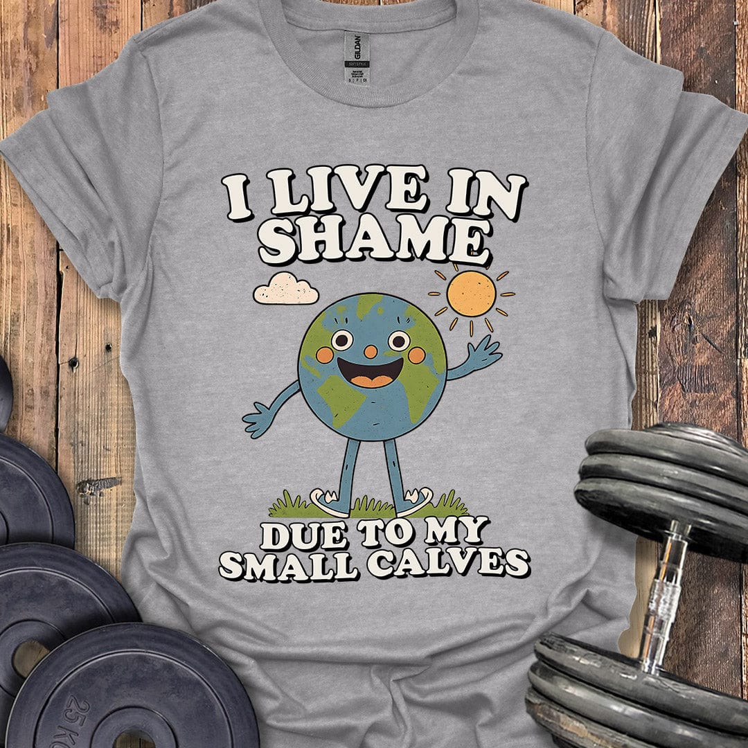 I Live in Shame T-Shirt