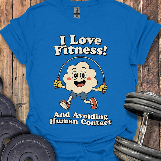 I Love Fitness T-Shirt