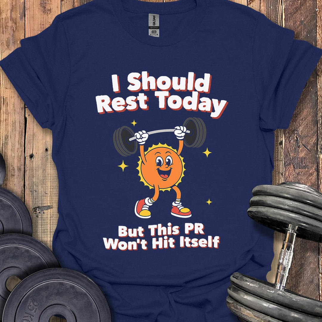 I Should Rest Today T-Shirt