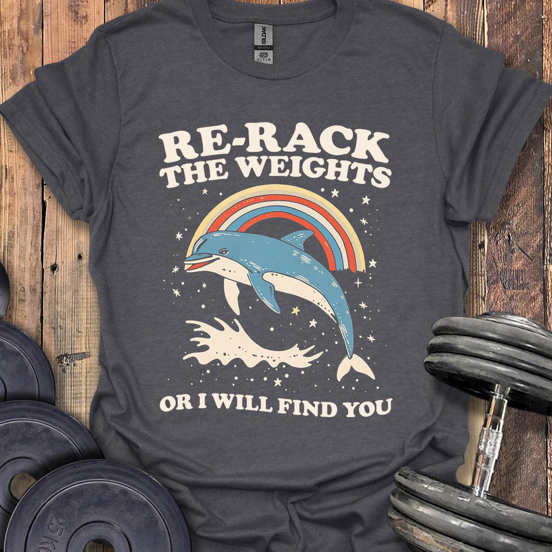 Re-Rack the Weights T-Shirt