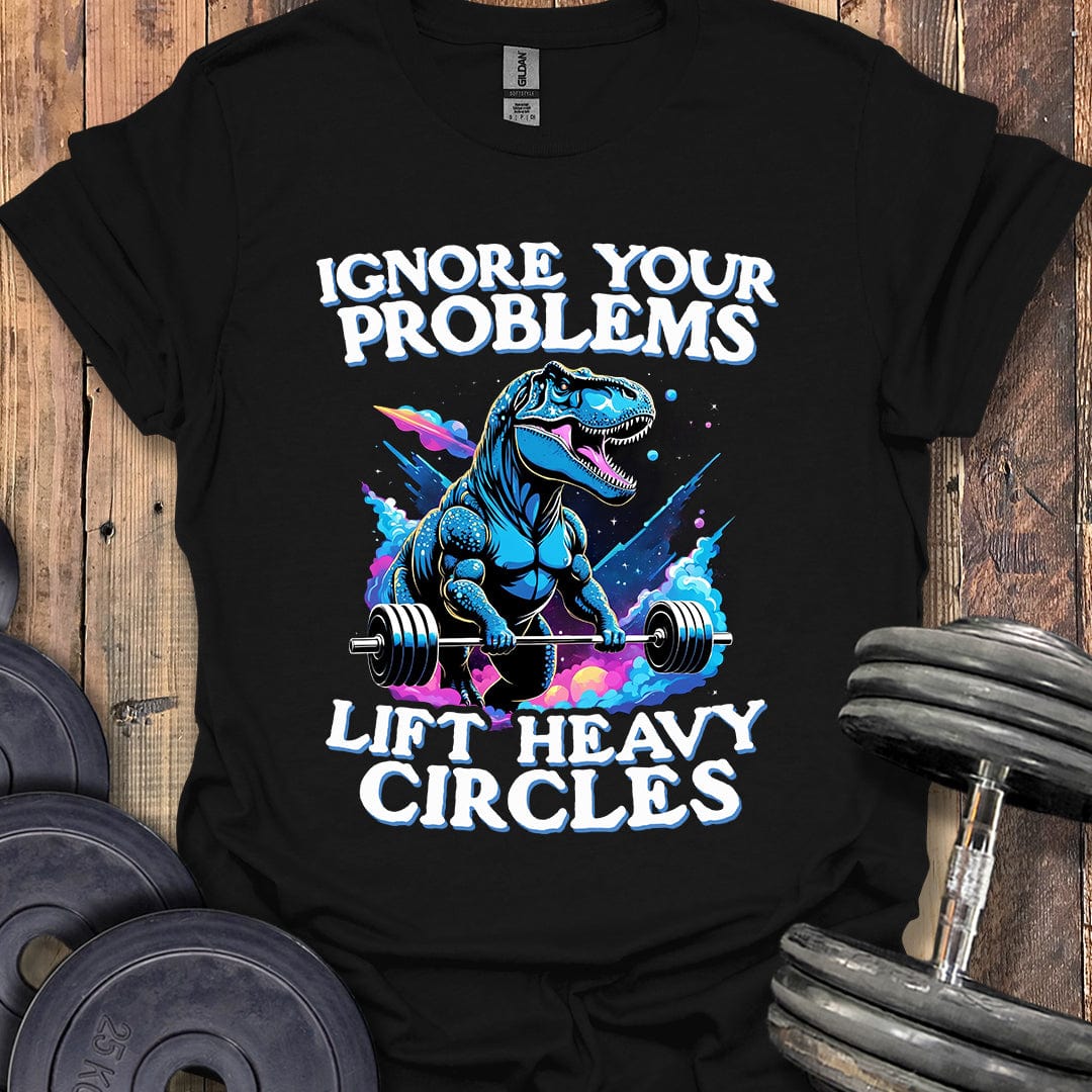 Ignore Your Problems (T-Rex) T-Shirt