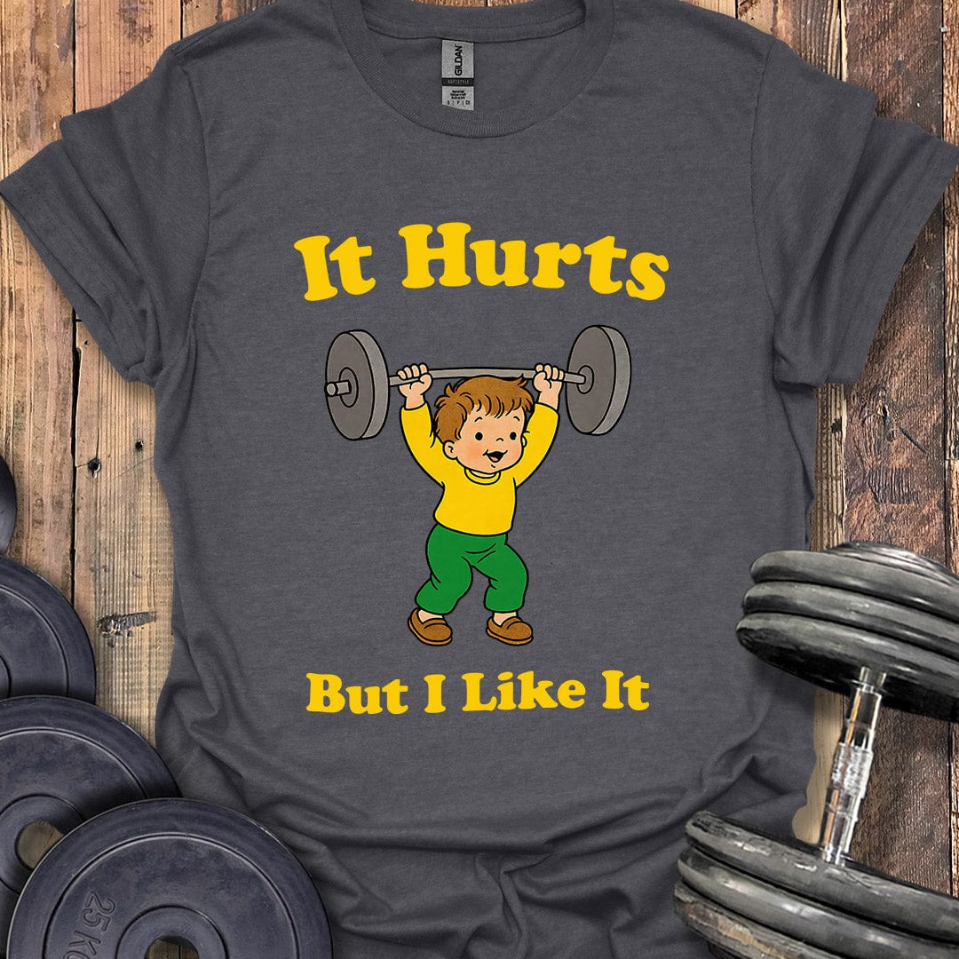 It Hurts T-Shirt