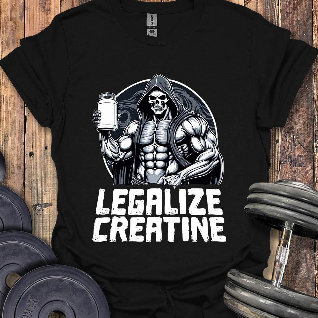 Legalize Creatine T-Shirt