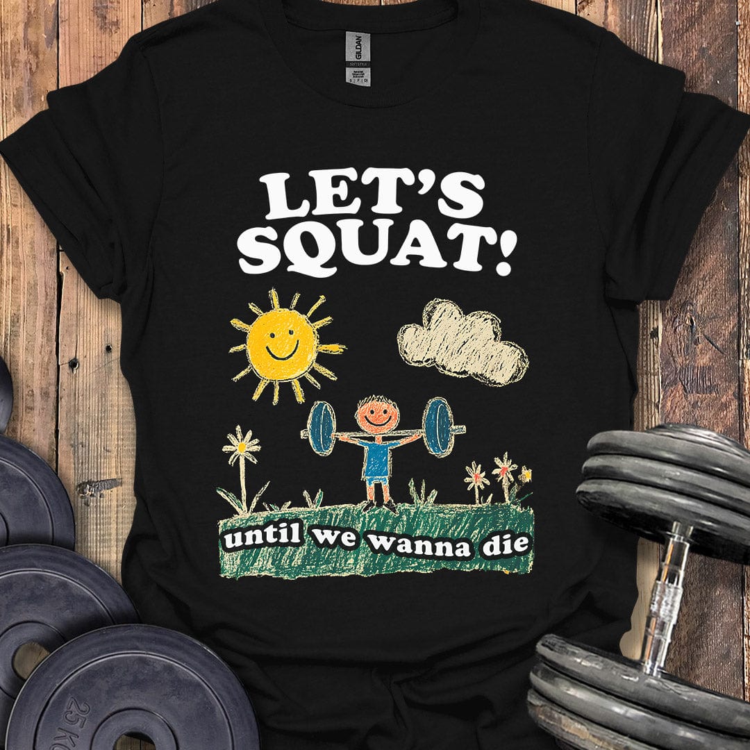 Let's Squat T-Shirt