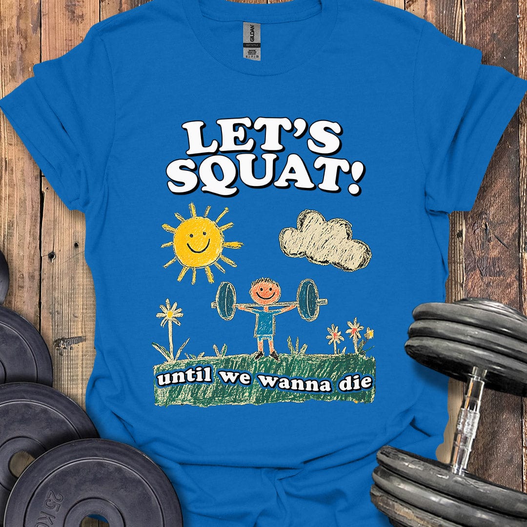 Let's Squat T-Shirt