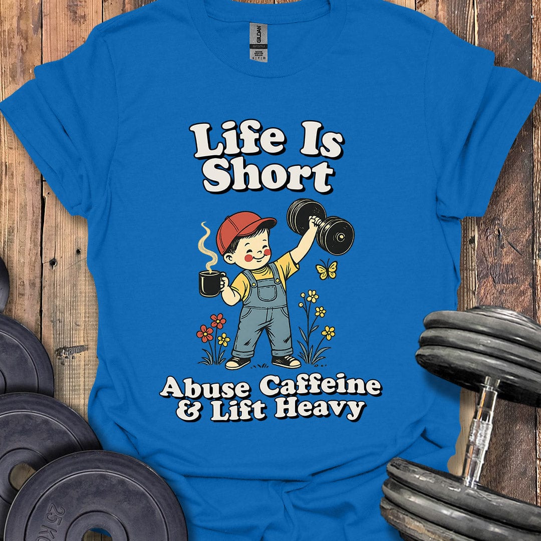 Life Is Short T-Shirt