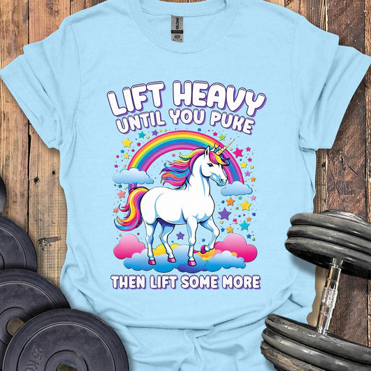 Lift Heavy Until You Puke T-Shirt