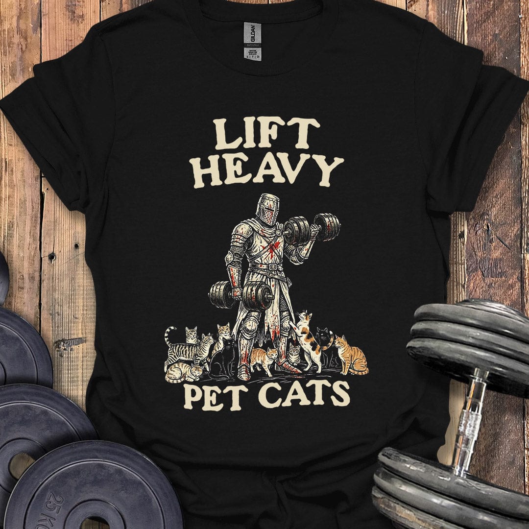 Lift Heavy, Pet Cats T-Shirt