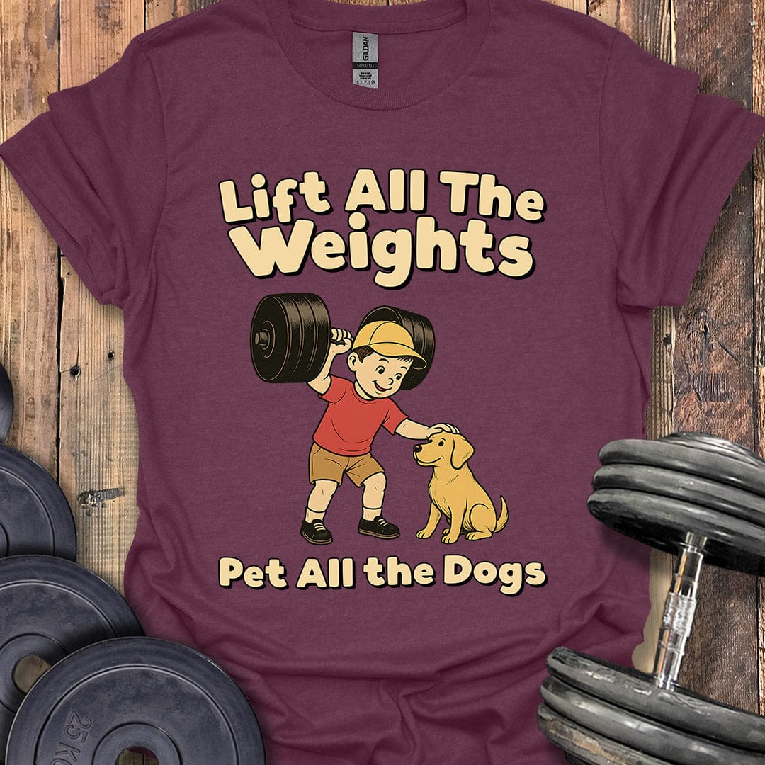 Lift Weights, Pet Dogs T-Shirt