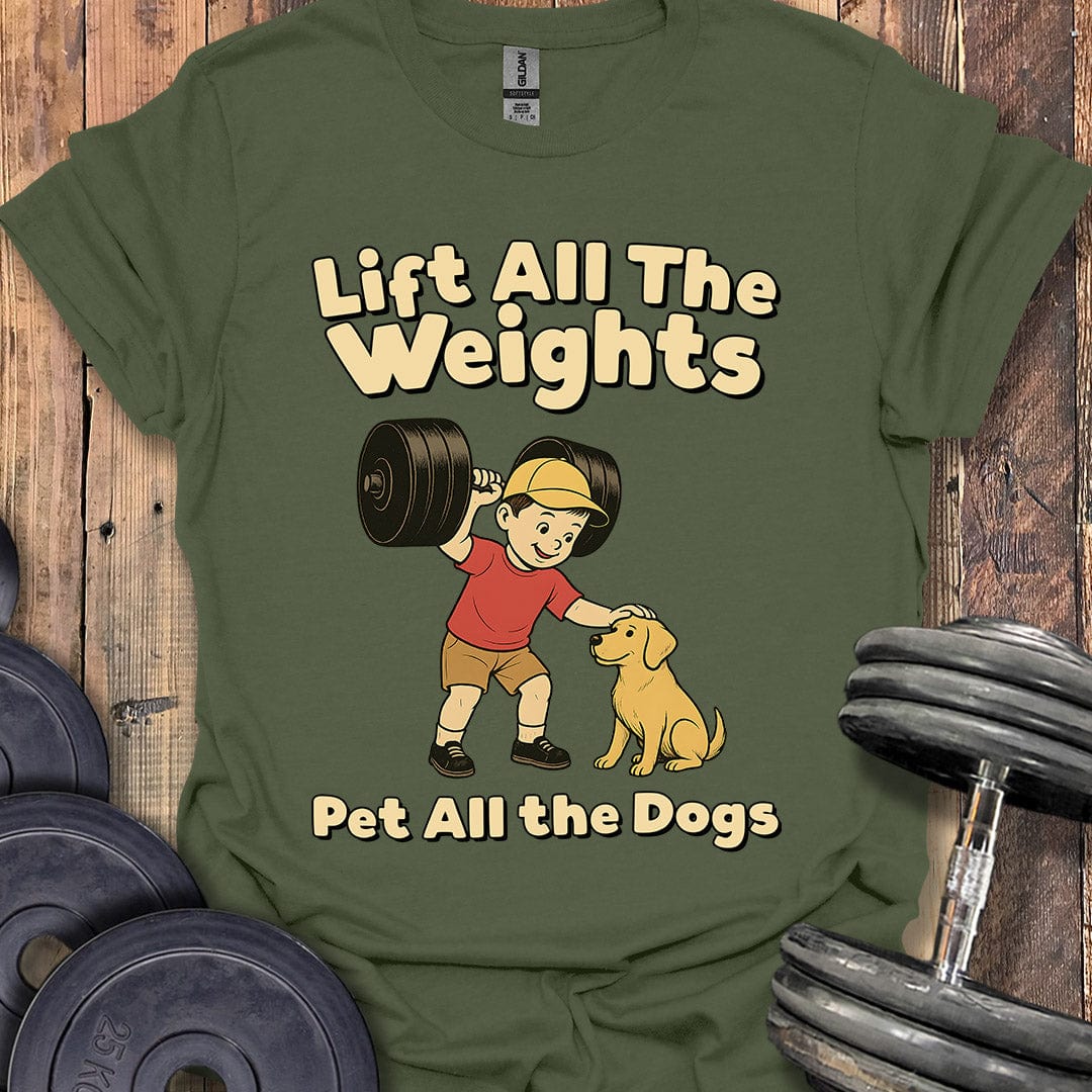 Lift Weights, Pet Dogs T-Shirt