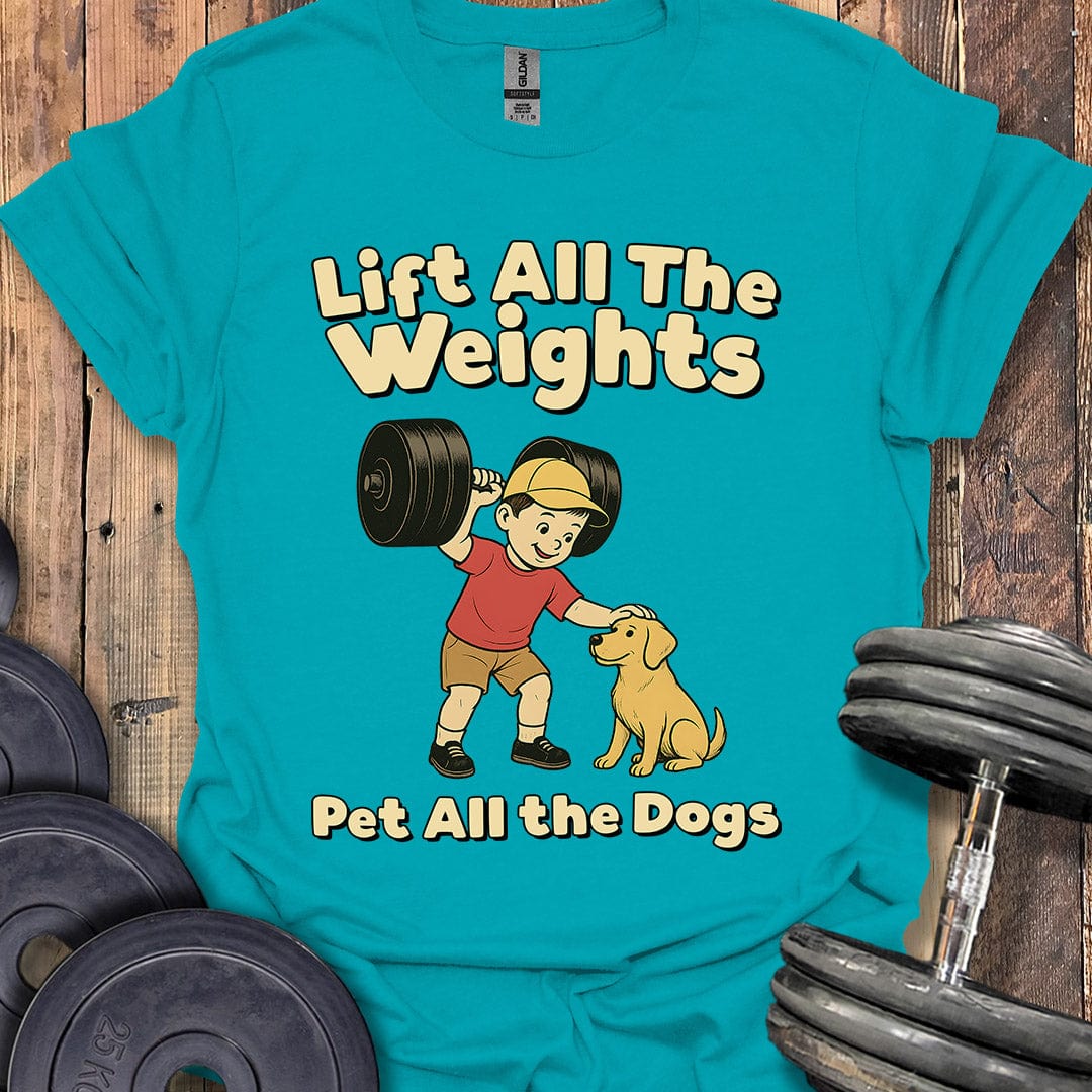 Lift Weights, Pet Dogs T-Shirt
