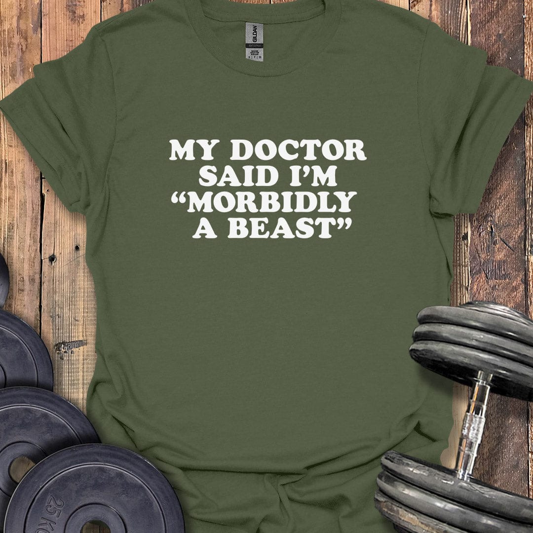 Morbidly a Beast T-Shirt