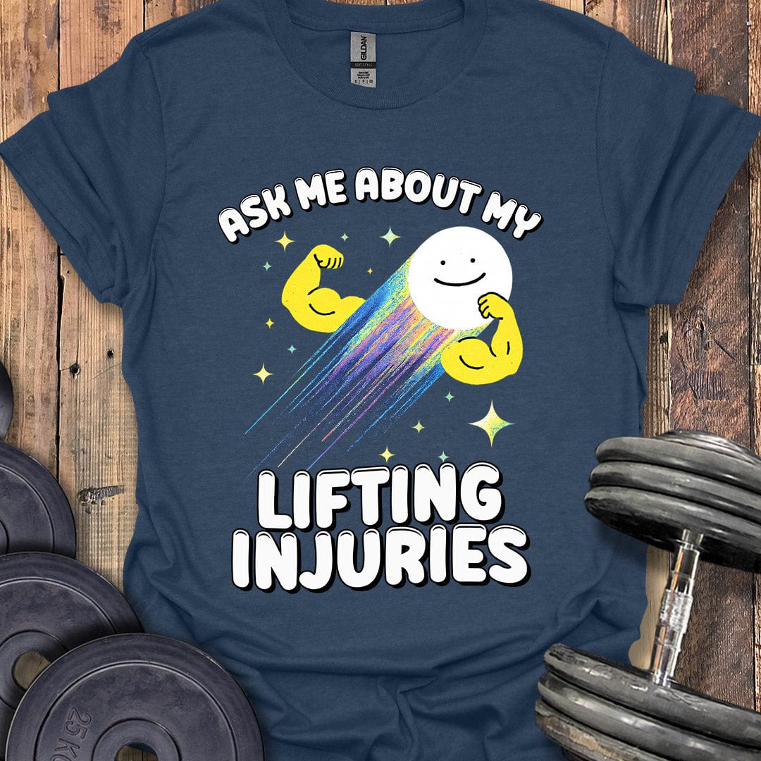 My Lifting Injuries T-Shirt