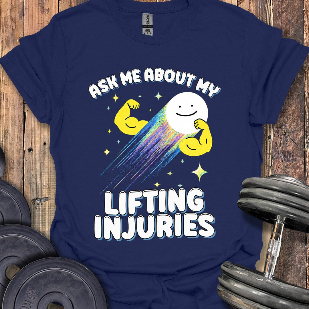 My Lifting Injuries T-Shirt