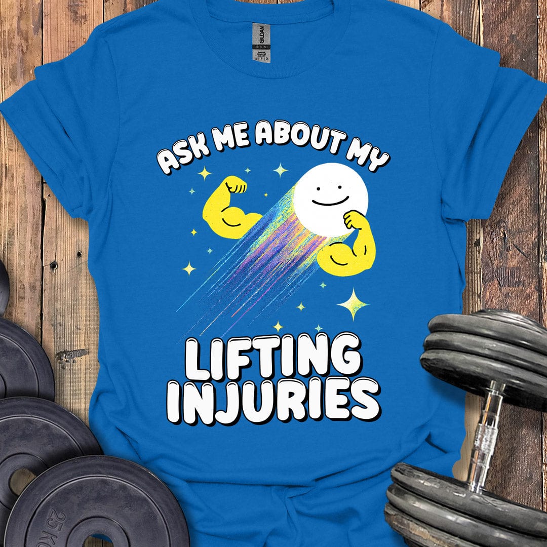 My Lifting Injuries T-Shirt