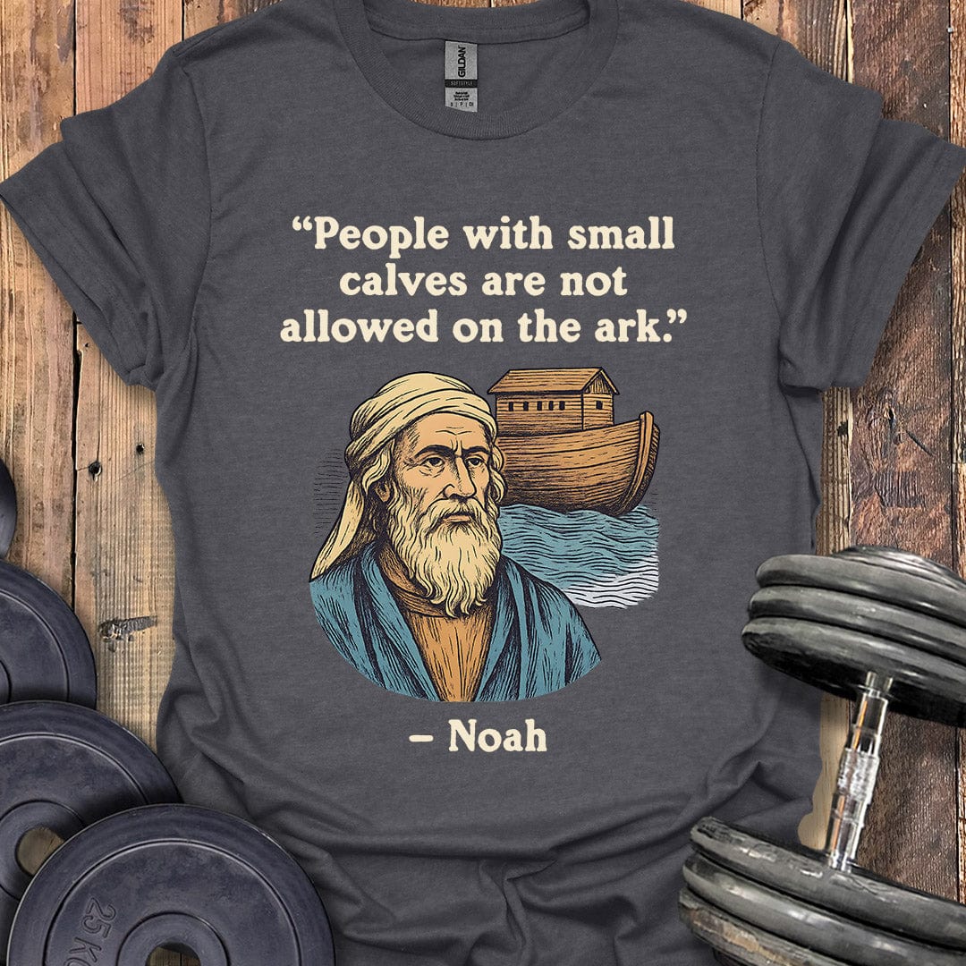Noah's Ark Quote T-Shirt