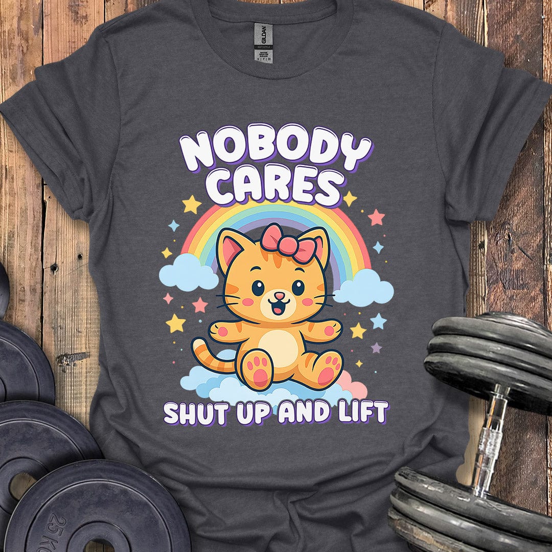 Nobody Cares T-Shirt