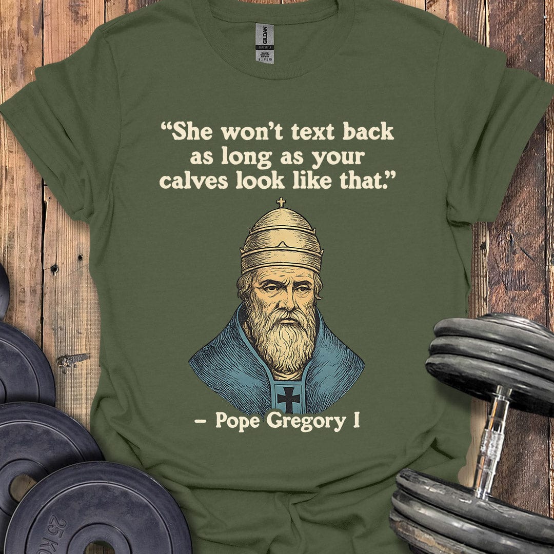 Pope Gregory I Quote T-Shirt