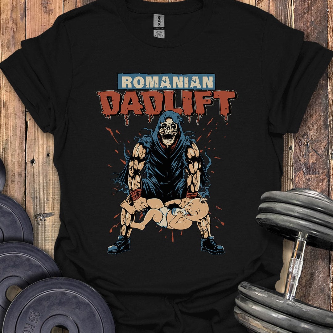 Romanian Dadlift T-Shirt