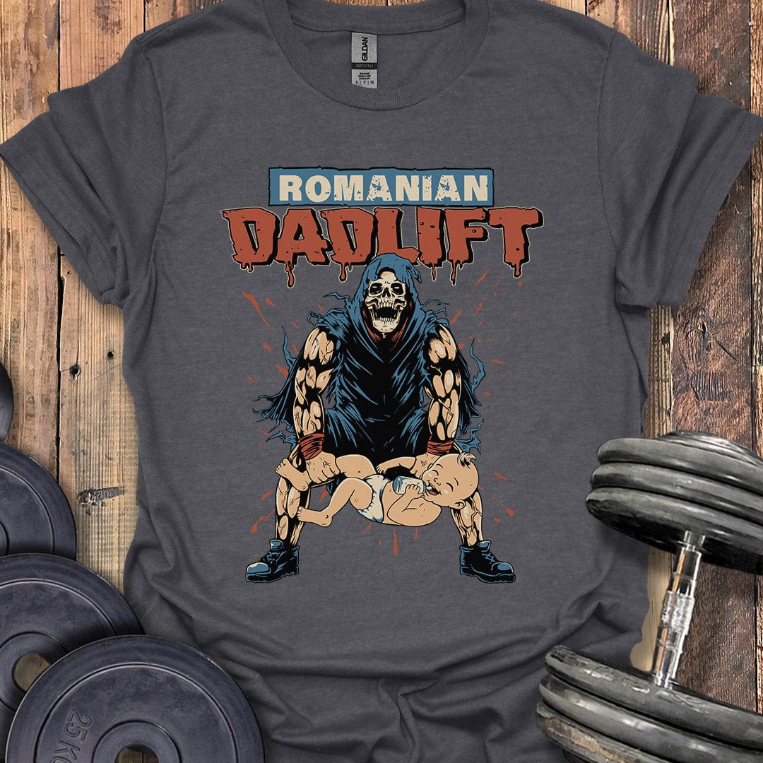 Romanian Dadlift T-Shirt