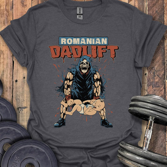 Romanian Dadlift T-Shirt